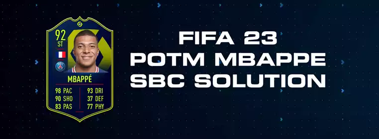 FIFA 23 POTM Mbappe SBC Solution