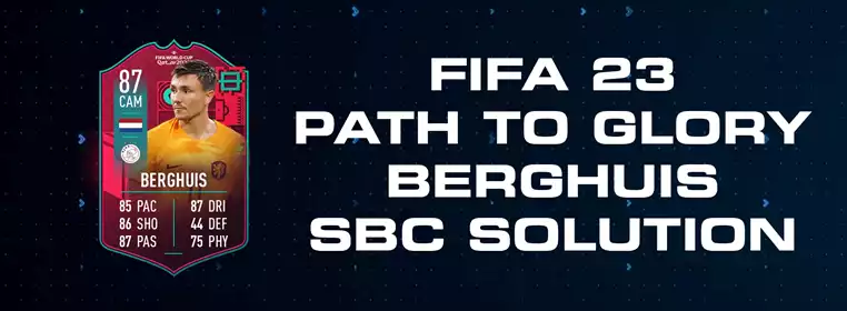 FIFA 23 Path To Glory Berghuis SBC Solution