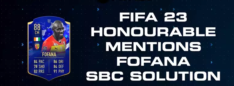 FIFA 23 Honourable Mentions Fofana SBC Solution