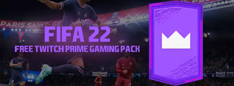 FIFA 22 Twitch Prime Pack: How To Claim Amazon Prime FIFA Packs