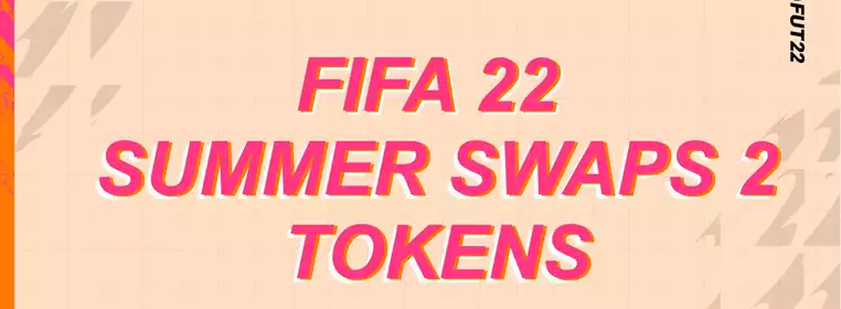 FIFA 22 Summer Swaps Tokens List And Rewards