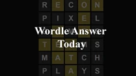 Wordle Answer Today UK