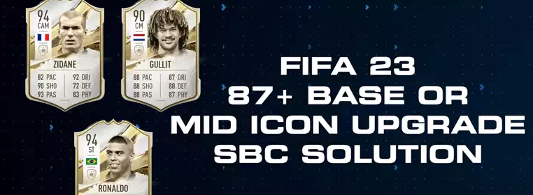 FIFA 23 87+ Base Or Mid Icon Upgrade SBC Solution