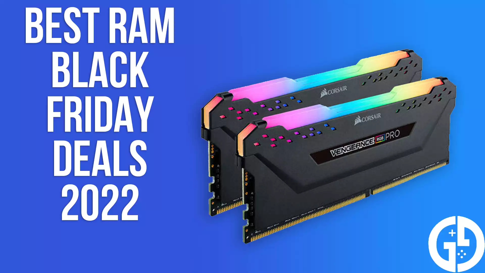 Best RAM Black Friday Deals 2022