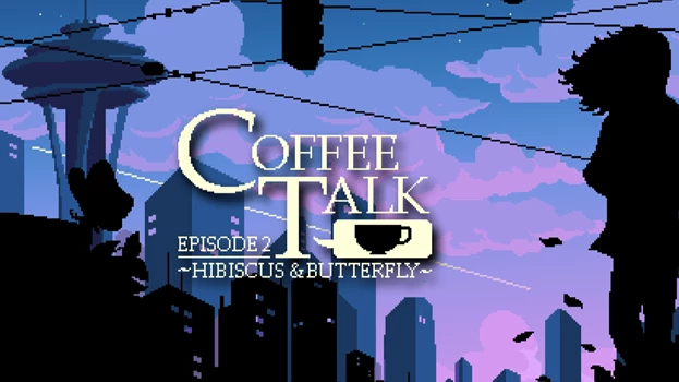 Coffee Talk Episode 2 Butterfly Hibiscus