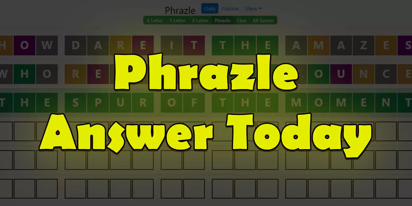 Phrazle Answer Today: Thursday 23 February 2023